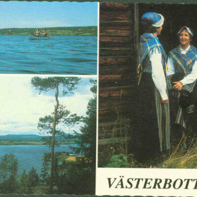 Västerbotten - Örträsk. Paddling på Örträsk-sjön. Vy över Örträsk och Hembygdsgården. Västerbottensdräkt. Foto: Zamo Kristenson. Ocirkulerat. Ägare: Åke Runnman