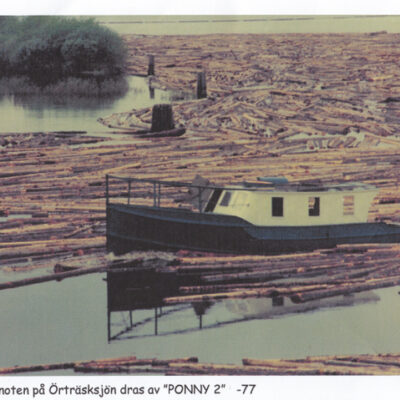 Sista timmernoten på Örträsksjön dras 1977 av "PONNY 2"